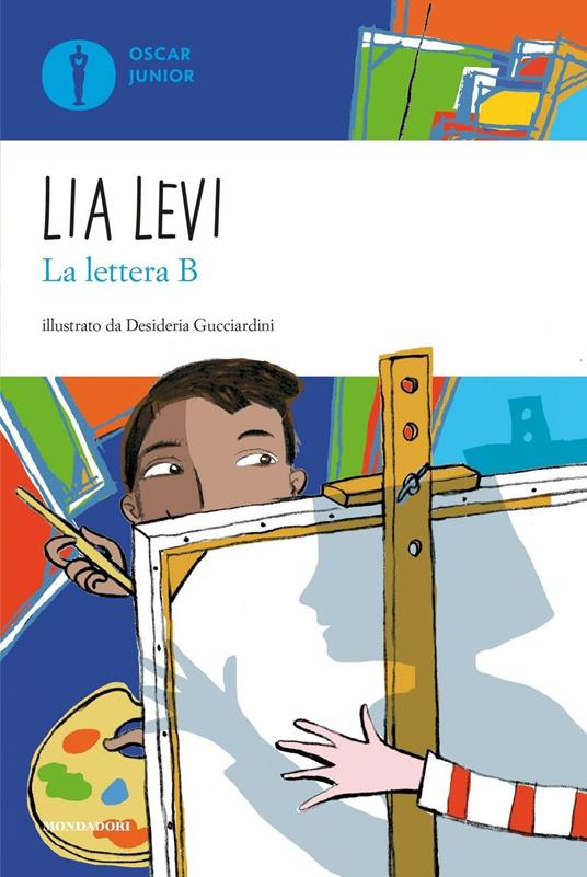 La lettera B. I sei mesi che hanno sconvolto la mia vita - Lia Levi,D. Gucciardini - ebook