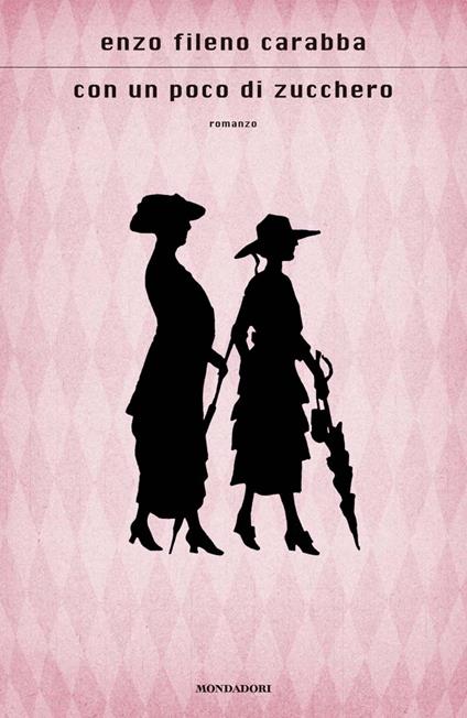 Con un poco di zucchero - Enzo Fileno Carabba - ebook