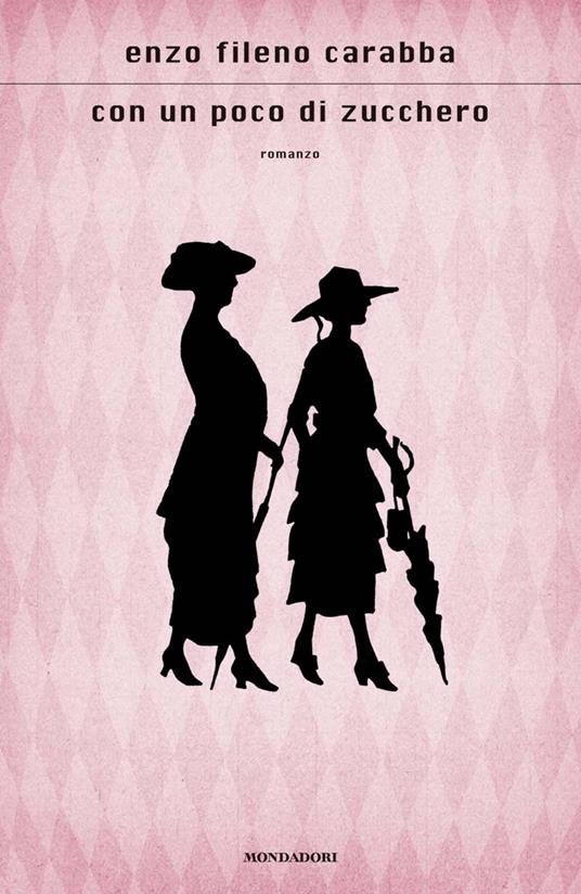 Con un poco di zucchero - Enzo Fileno Carabba - ebook