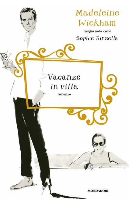 Vacanze in villa - Madeleine Wickham,N. Lamberti - ebook