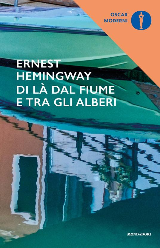 Di là dal fiume e tra gli alberi - Ernest Hemingway,Fernanda Pivano - ebook