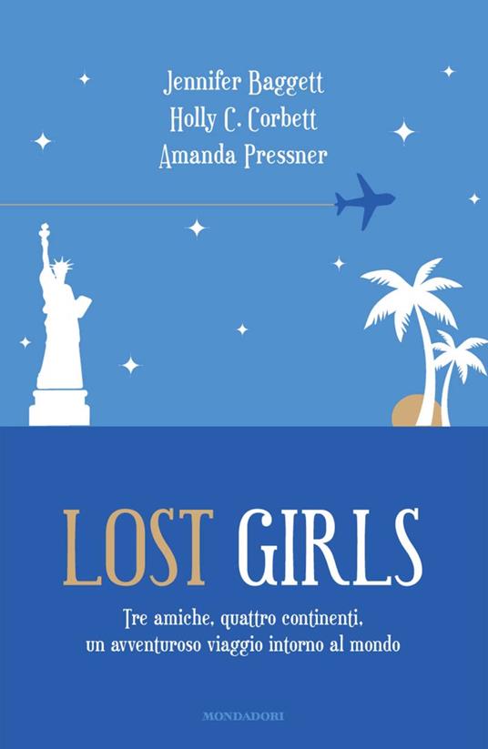 Lost girls - Jennifer Baggett,Holly Corbett,Amanda Pressner,T. Albanese - ebook