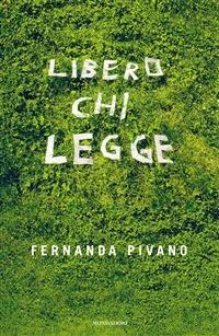 Libero chi legge - Fernanda Pivano - ebook