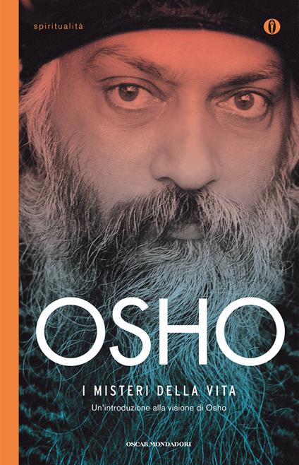 I misteri della vita. Un'introduzione alla visione di Osho - Osho,Swami Anand Videha,Ma Anand Vidya - ebook
