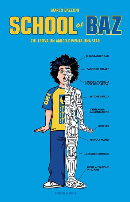 School of Baz. Chi trova un amico diventa una star - Marco Bazzoni,R. Ronchi - ebook