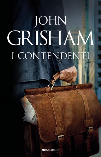 I contendenti - John Grisham,N. Lamberti - ebook