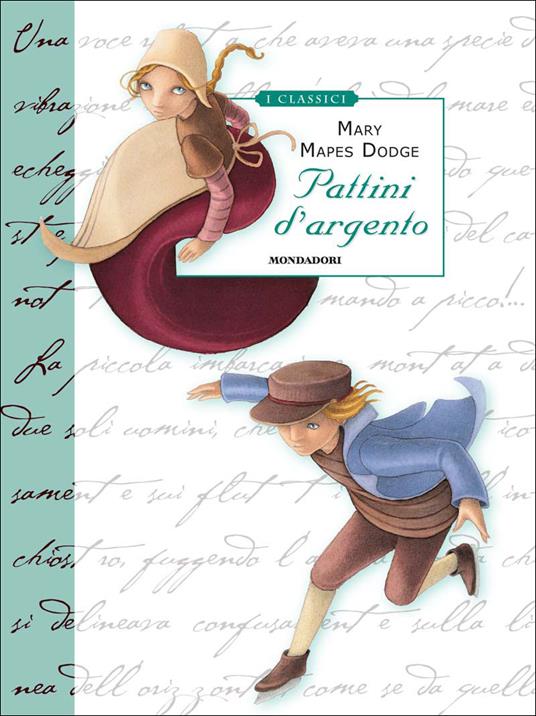 I pattini d'argento - Mary Mapes Dodge,S. Marinelli,Sara Marcolini - ebook