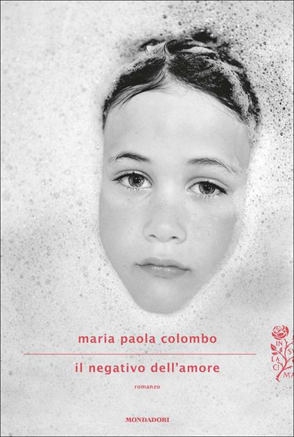 Il negativo dell'amore - Maria Paola Colombo - ebook