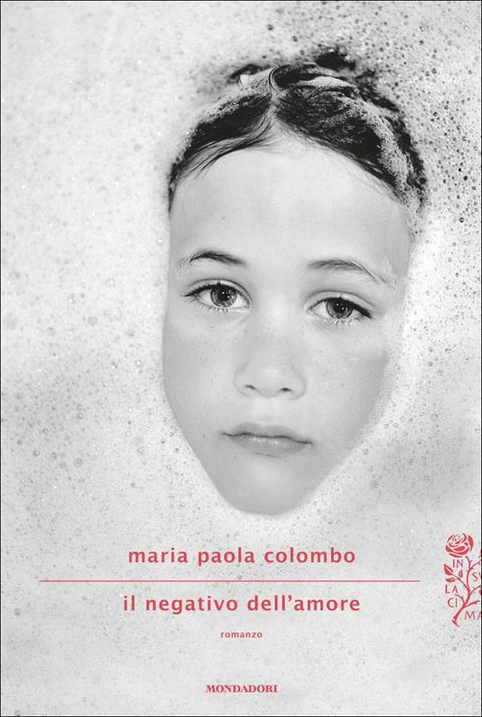 Il negativo dell'amore - Maria Paola Colombo - ebook