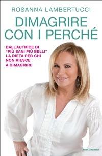 Dimagrire con i perché - Rosanna Lambertucci - ebook