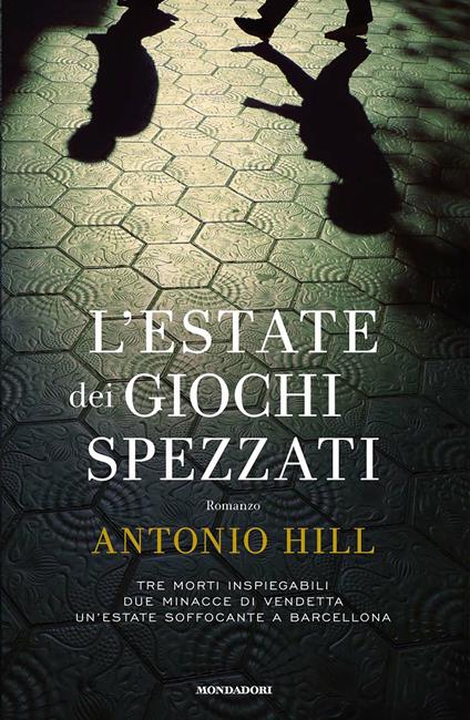 L' estate dei giochi spezzati - Antonio Hill,Elena Rolla - ebook