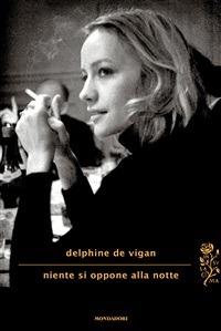 Niente si oppone alla notte - Delphine de Vigan,Marco Bellini - ebook