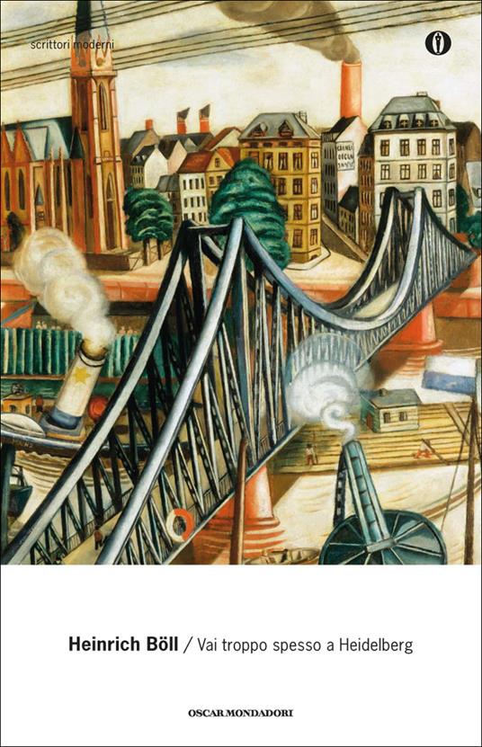 Vai troppo spesso a Heidelberg - Heinrich Böll,A. Chiusano - ebook