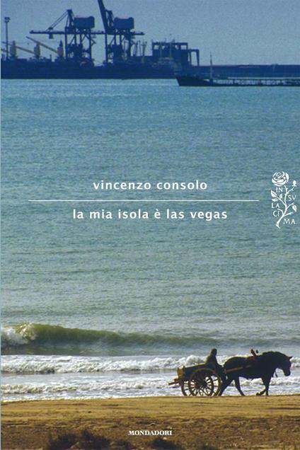 La mia isola è Las Vegas - Vincenzo Consolo,N. Messina - ebook