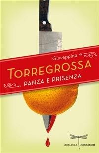 Panza e prisenza - Giuseppina Torregrossa - ebook