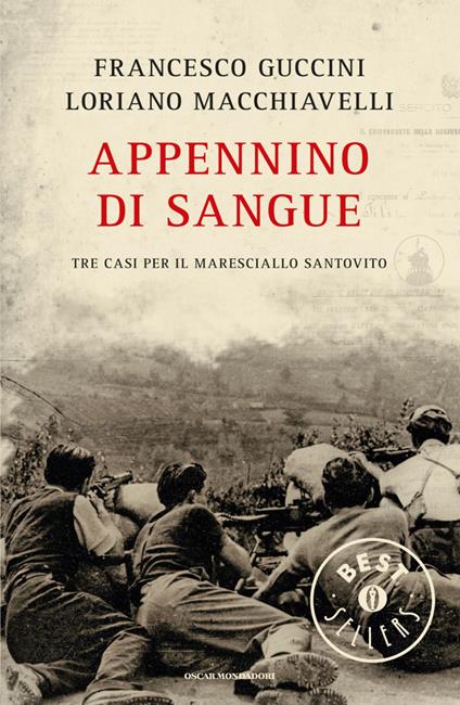 Appennino di sangue. Tre casi per il Maresciallo Santovito - Francesco Guccini,Loriano Macchiavelli - ebook