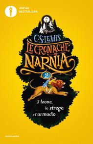 Il leone, la strega e l'armadio. Le cronache di Narnia. Vol. 2