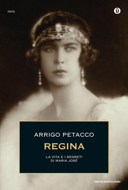 Regina. La vita e i segreti di Maria José di Savoia - Arrigo Petacco - ebook