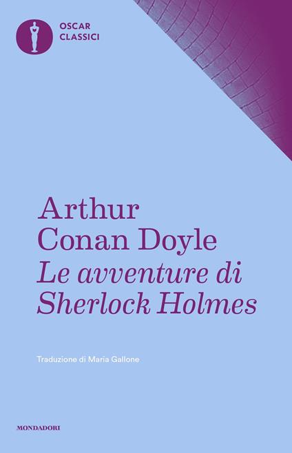 Le avventure di Sherlock Holmes - Arthur Conan Doyle,Maria Gallone - ebook