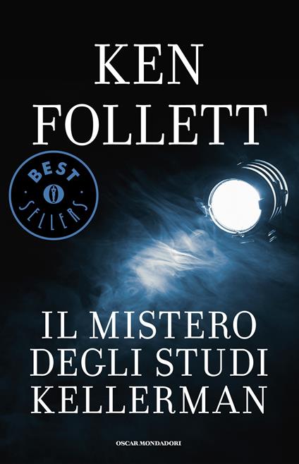 Il mistero degli studi Kellerman - Ken Follett,Gianni Padoan - ebook