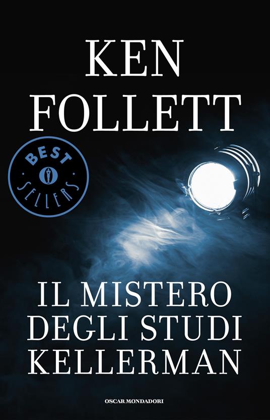 Il mistero degli studi Kellerman - Ken Follett,Gianni Padoan - ebook