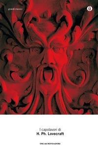 I capolavori - Howard P. Lovecraft - ebook