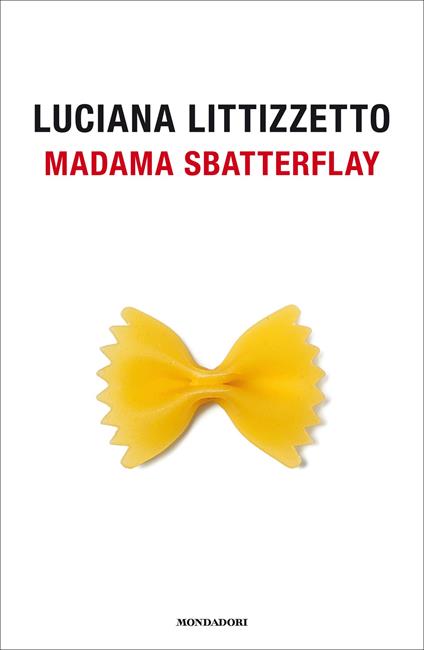 Madama Sbatterflay - Luciana Littizzetto - ebook