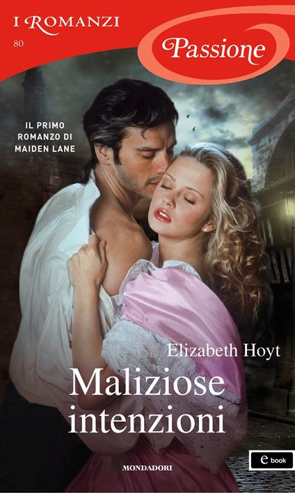 Maliziose intenzioni. Maiden Lane. Vol. 1 - Elizabeth Hoyt,Carla Pedretti - ebook