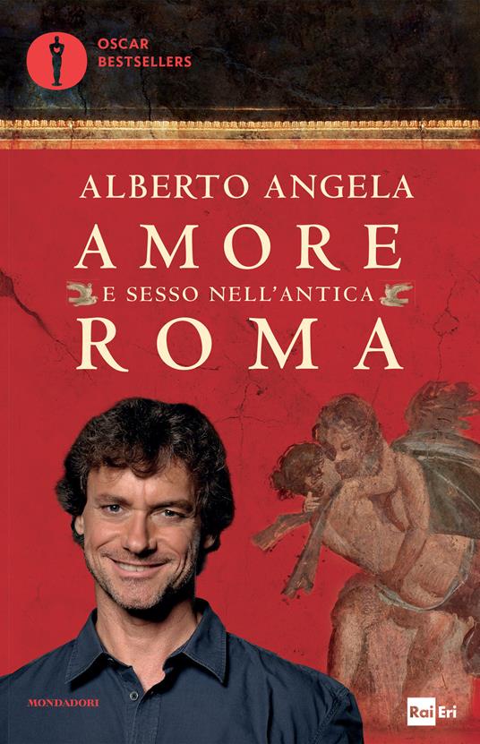 Amore e sesso nell'antica Roma - Alberto Angela - ebook