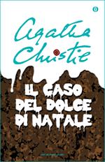 Il caso del dolce di Natale e altre storie