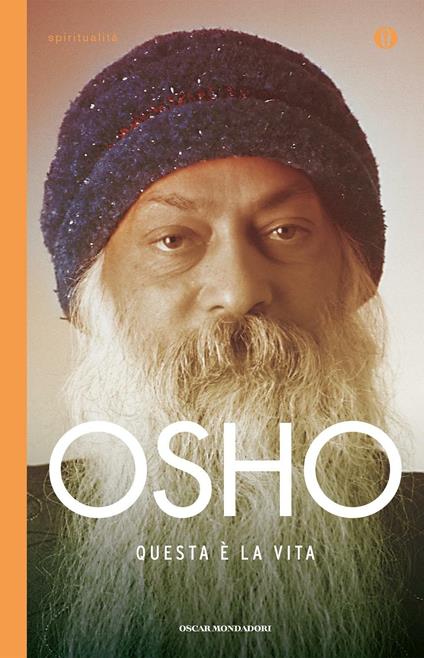 Questa è la vita - Osho,Marga Eleonora Scroppo,Swami Anand Videha - ebook