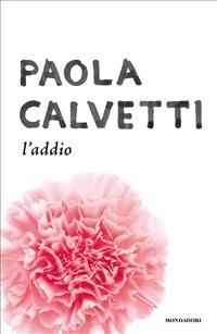 L' addio - Paola Calvetti - ebook