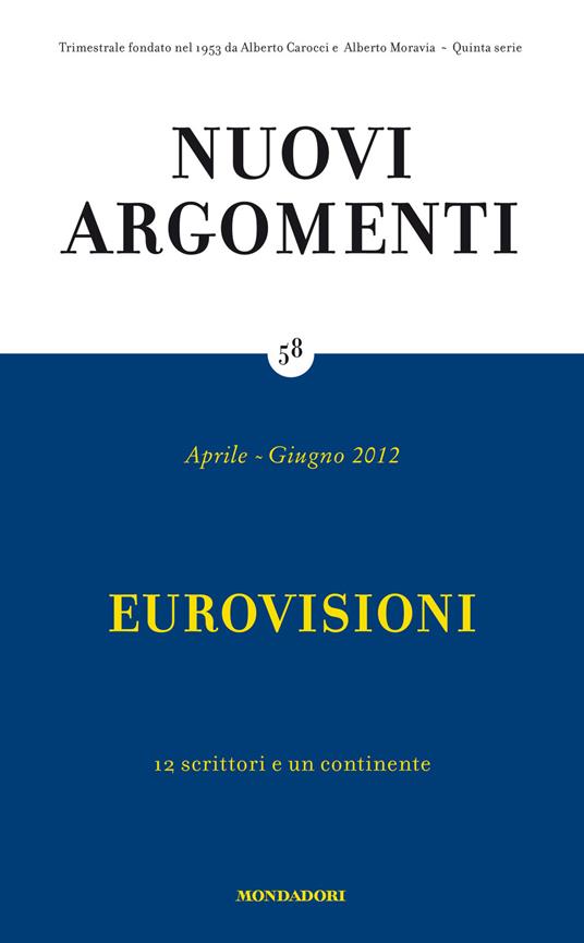 Nuovi argomenti. Vol. 58 - AA.VV. - ebook
