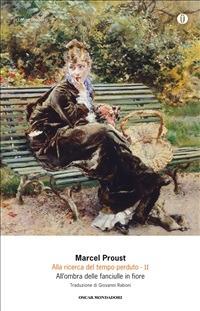 All'ombra delle fanciulle in fiore. Alla ricerca del tempo perduto. Vol. 2 - Marcel Proust,Giovanni Raboni - ebook