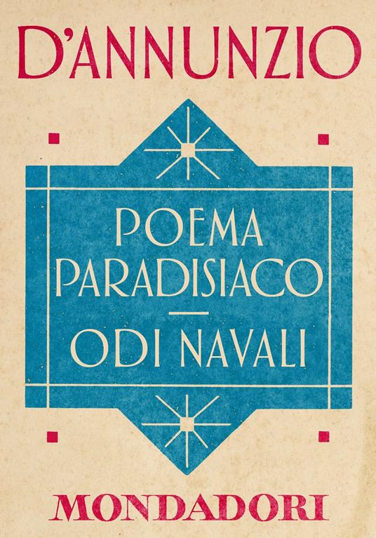 Poema paradisiaco-Odi navali - Gabriele D'Annunzio,Annamaria Andreoli,Niva Lorenzini - ebook