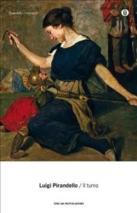 Il turno - Luigi Pirandello,Marziano Guglielminetti - ebook