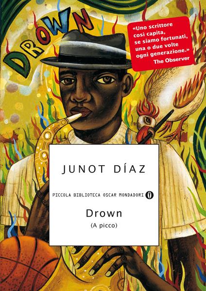 Drown (A picco) - Junot Díaz,Roberto Agostini,Patrizia Rossi - ebook