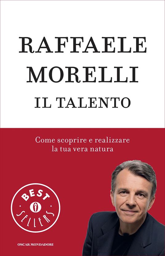 Il talento. Come scoprire e realizzare la tua vera natura - Raffaele Morelli - ebook