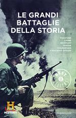 Le grandi battaglie della storia. History Channel