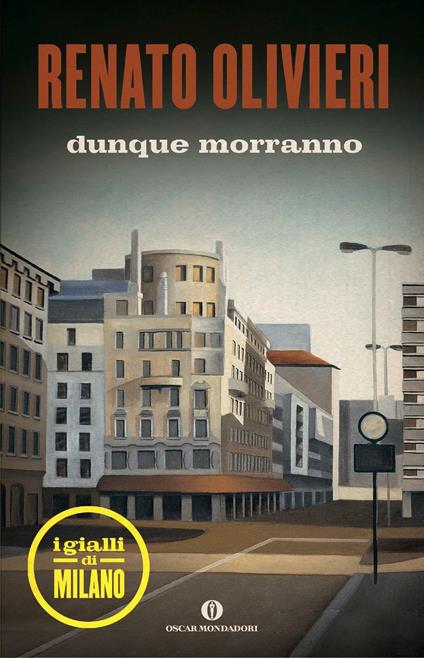 Dunque morranno. I gialli di Milano - Renato Olivieri - ebook