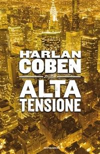 Alta tensione - Harlan Coben,N. Lamberti - ebook