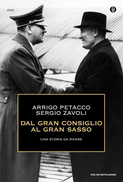 Dal Gran Consiglio al Gran Sasso. Una storia da rifare - Arrigo Petacco,Sergio Zavoli - ebook