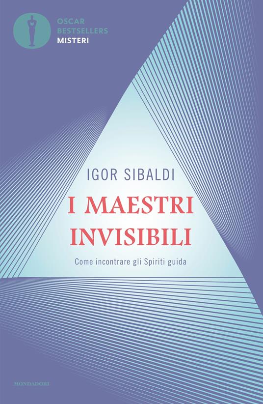 I maestri invisibili. Come incontrare gli Spiriti guida - Igor Sibaldi - ebook