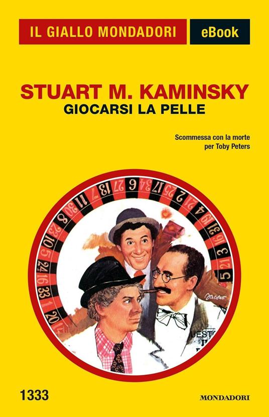 Giocarsi la pelle - Stuart M. Kaminsky - ebook