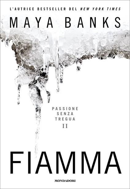 Fiamma. Passione senza tregua. Vol. 2 - Maya Banks,E. Banfi - ebook