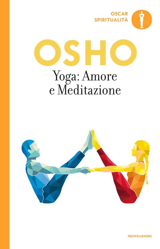 Yoga: amore e meditazione - Osho,Gagan Daniele Pietrini - ebook