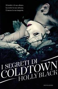I segreti di Coldtown - Holly Black,Egle Costantino - ebook