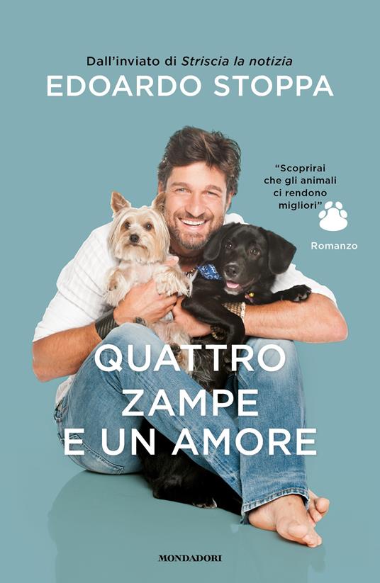 Quattro zampe e un amore - Edoardo Stoppa - ebook