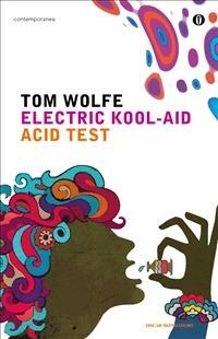 Electric Kool-Aid acid test - Tom Wolfe,S. Mazzurana - ebook