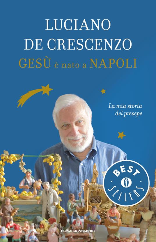 Gesù è nato a Napoli. La mia storia del presepe - Luciano De Crescenzo - ebook